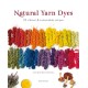 Natural Yarn Dyes: 25 Vibrant & Sustainable Recipes