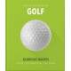 The Little Book of Golf: Great quotes straight down the middle