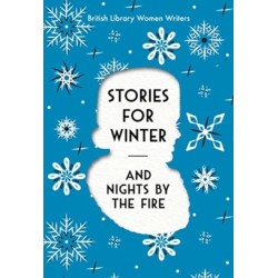 Stories For Winter: And Nights by the Fire