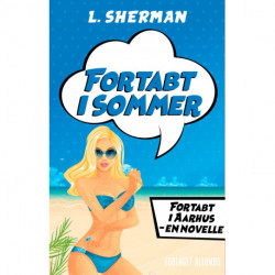 Fortabt i Sommer