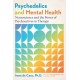 Psychedelics and Mental Health: Neuroscience and the Power of Psychoactives in Therapy