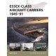 Essex-Class Aircraft Carriers 1945–91
