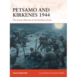Petsamo and Kirkenes 1944: The Soviet offensive in the Northern Arctic