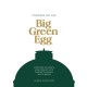 Cooking on the Big Green Egg: Everything You Need to Know From Set-up to Cooking Techniques, with 70 Recipes