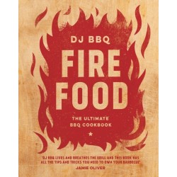 Fire Food: The Ultimate BBQ Cookbook