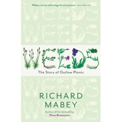 Weeds: The Story of Outlaw Plants