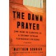 The Dawn Prayer: A Memoir