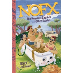 NOFX: The Hepatitis Bathtub and Other Stories