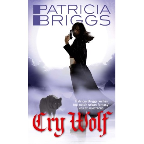 Cry Wolf: Alpha and Omega: Book 1