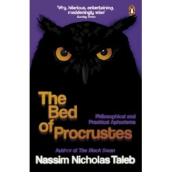 The Bed of Procrustes: Philosophical and Practical Aphorisms