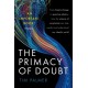 The Primacy of Doubt: From climate change to quantum physics, how the science of uncertainty can help predict and understand our chaotic world