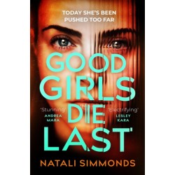 Good Girls Die Last: an 'Impossible to put down' thriller
