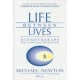 Life Between Lives: Hypnotherapy for Spiritual Regression