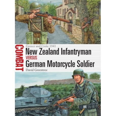 New Zealand Infantryman vs German Motorcycle Soldier: Greece and Crete 1941