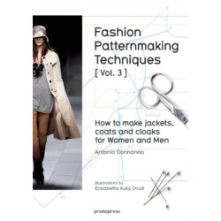 Fashion Patternmaking Techniques: How to Make Jackets, Coats and Cloaks for Women and Men