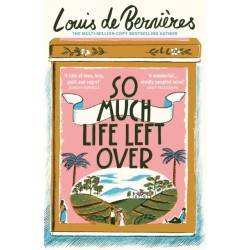 So Much Life Left Over