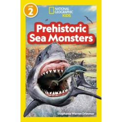 Prehistoric Sea Monsters (National Geographic Kids Readers, Level 2)