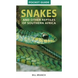Pocket Guide to Snakes and other reptiles of Southern Africa