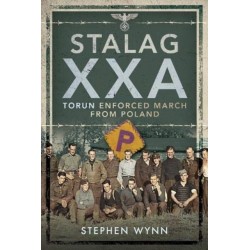 Stalag XXA and the Enforced March from Poland