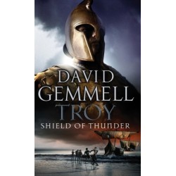 Troy: Shield of Thunder: (Troy: 2): Epic storytelling at its very best, interlacing myth, history, and high adventure