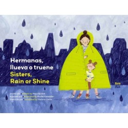 Hermanas, llueva o truene / Sisters, Rain or Shine
