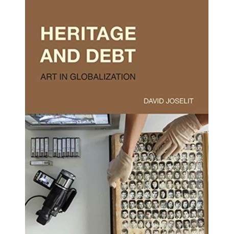 Heritage and Debt: Art in Globalization