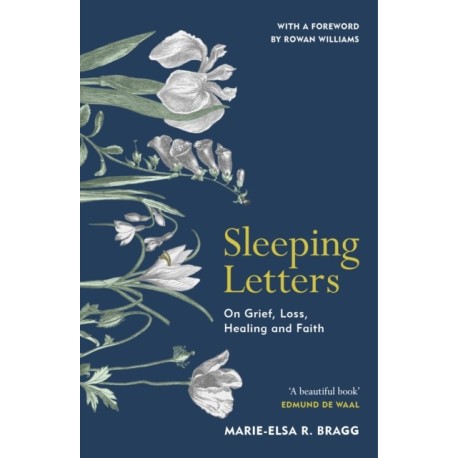 Sleeping Letters: On Grief, Loss, Healing and Faith