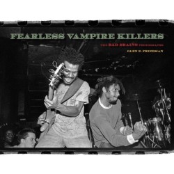 Fearless Vampire Killers: The Bad Brains Photographs