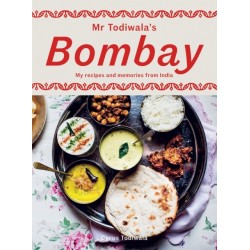 Mr Todiwala's Bombay: My Recipes and Memories from India