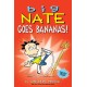 Big Nate Goes Bananas!