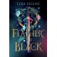 A Feather So Black: THE NUMBER ONE SUNDAY TIMES BESTSELLER