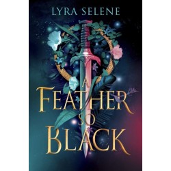 A Feather So Black: THE NUMBER ONE SUNDAY TIMES BESTSELLER