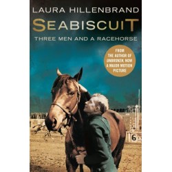 Seabiscuit: The True Story of Three Men and a Racehorse