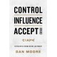 Control, Influence, Accept (For Now): Coping with a Future No One Can Predict