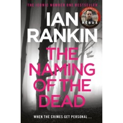The Naming of the Dead: The number one bestselling series that inspired BBC One’s REBUS