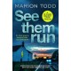 See Them Run: An utterly gripping detective thriller set in St Andrews