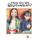 How Do We Relationship?, Vol. 11