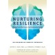 Nurturing Resilience: Helping Clients Move Forward from Developmental Trauma--An Integrative Somatic Approach