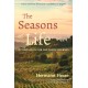 The Seasons of Life: A Companion for the Poetic Journey - Poems and Prose Previously Unpublished in English