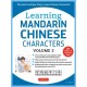 Learning Chinese Characters Volume 2: The Characters and Vocabulary You Need to Learn! (HSK Level 2 & AP Study Exam Prep Workbook)
