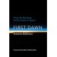 First Dawn: From the Big Bang to Our Future in Space