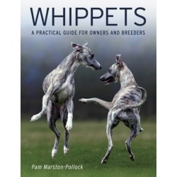 Whippets: A Practical Guide for Owners and Breeders