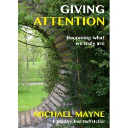 Giving Attention: Becoming what we truly are