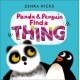 Panda and Penguin Find A Thing