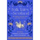 The Folk Tales of Scotland: The Well at the World's End and Other Stories