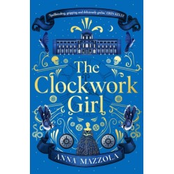 The Clockwork Girl: The captivating and bestselling gothic mystery you won’t want to miss!