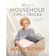 Mary's Household Tips and Tricks: Your Guide to Happiness in the Home