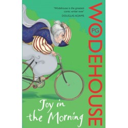 Joy in the Morning: (Jeeves & Wooster)