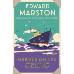 Murder on the Celtic: An action-packed Edwardian murder mystery