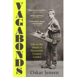 Vagabonds: Life on the Streets of Nineteenth-century London – Shortlisted for the Wolfson History Prize 2023